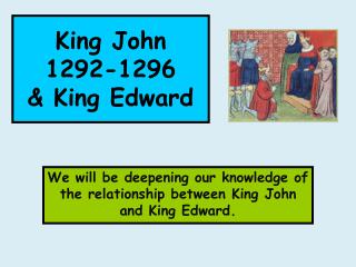 King John 1292-1296 &amp; King Edward