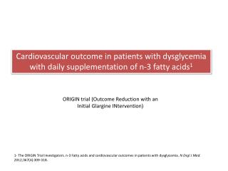 ORIGIN trial (Outcome Reduction with an Initial Glargine INtervention)