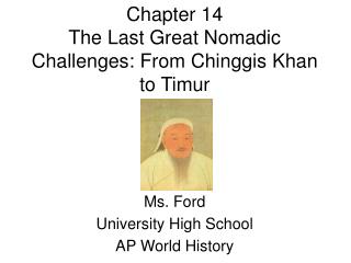 Chapter 14 The Last Great Nomadic Challenges: From Chinggis Khan to Timur