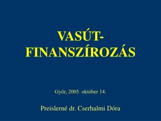 VASÚT- FINANSZÍROZÁS
