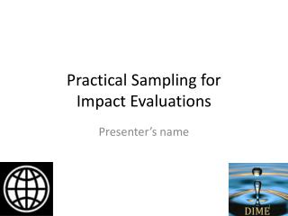 Practical Sampling for Impact Evaluations