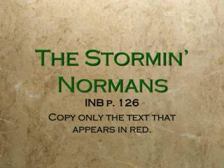 The Stormin ’ Normans