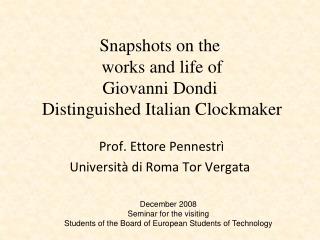 Snapshots on the works and life of Giovanni Dondi Distinguished Italian Clockmaker