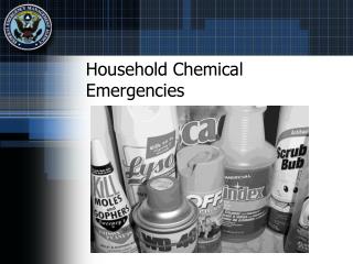 Household Chemical Emergencies