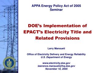 DOE’s Implementation of EPACT’s Electricity Title and Related Provisions