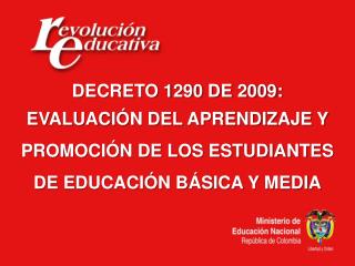 DECRETO 1290 DE 2009: