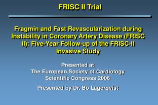 Presented at The European Society of Cardiology Scientific Congress 2006