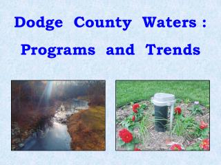 Dodge County Waters : Programs and Trends