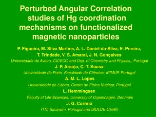 P. Figueira, M. Silva Martins, A. L. Daniel-da-Silva, E. Pereira,