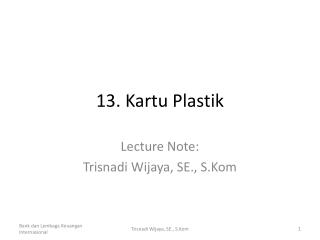 13. Kartu Plastik