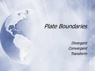 Plate Boundaries