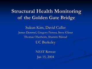 Structural Health Monitoring of the Golden Gate Bridge