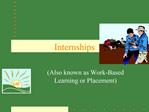 Internships
