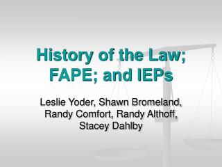 History of the Law; FAPE; and IEPs