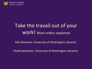 Take the travail out of your work! Work orders explained