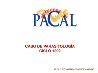 CASO DE PARASITOLOGÍA CICLO 1202