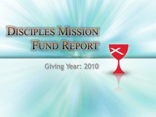 Disciples Mission Fund Report