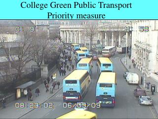 College Green Public Transport Priority measure