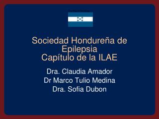 Sociedad Hondureña de Epilepsia Capítulo de la ILAE