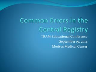 Common Errors in the Central Registry