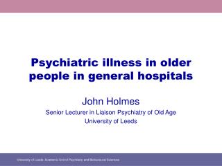 Psychiatric illness in older people in general hospitals