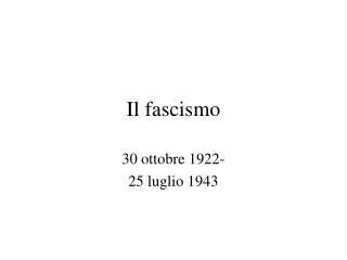 Il fascismo