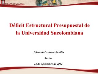 Déficit Estructural Presupuestal de la Universidad Sucolombiana