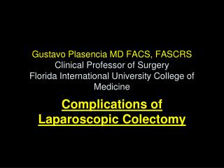 Complications of Laparoscopic Colectomy