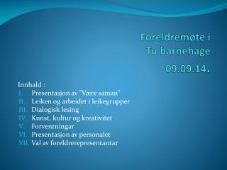 Foreldremøte i Tu barnehage 09.09.14 .