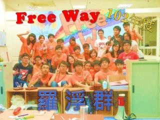 Free Way