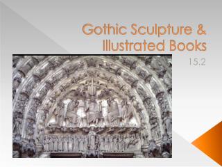 Gothic Sculpture &amp; Illustrated Books