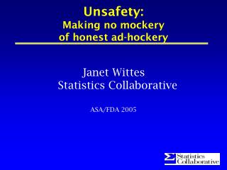 Unsafety: Making no mockery of honest ad-hockery