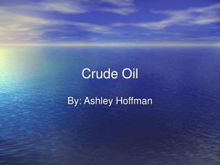 Crude Oil