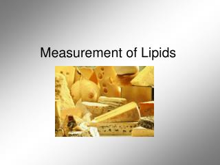 Measurement of Lipids