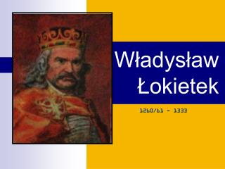 Władysław Łokietek