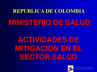 MINISTERIO DE SALUD ACTIVIDADES DE MITIGACION EN EL SECTOR SALUD