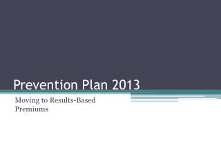 Prevention Plan 2013