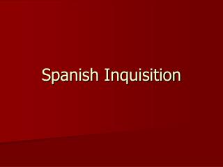 Spanish Inquisition