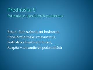 Přednáška 5 formulace speciálních podmínek