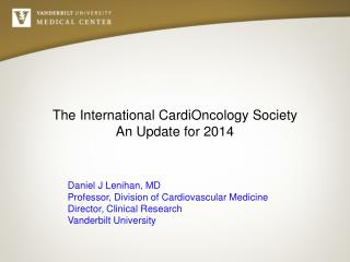 The International CardiOncology Society An Update for 2014