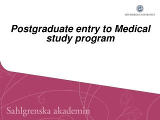 Postgraduate entry to Medical study program