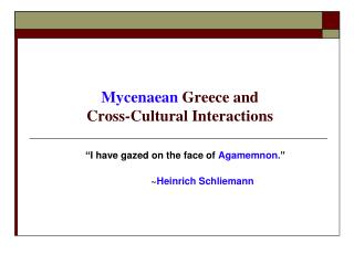 Mycenaean Greece and Cross-Cultural Interactions