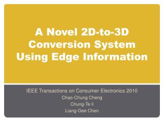 A Novel 2D-to-3D Conversion System Using Edge Information