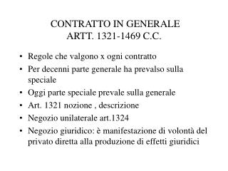 CONTRATTO IN GENERALE ARTT. 1321-1469 C.C.