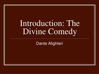 Introduction: The Divine Comedy