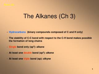 The Alkanes (Ch 3)