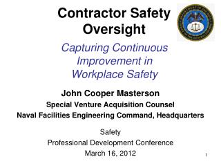 Contractor Safety Oversight Capturing Continuous Improvement in Workplace Safety