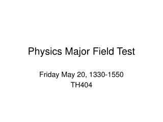 Physics Major Field Test