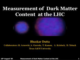 Measurement of Dark Matter Content at the LHC