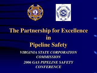 The Partnership for Excellence in Pipeline Safety